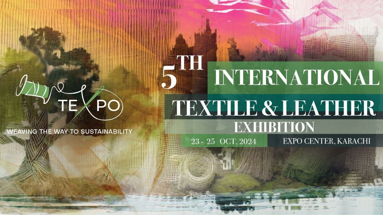 5th International Textile & Leather Exhibition TEXPO 2024 Scheduled for October 23-25 in Karachi, Pakistan