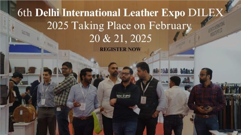 6th Delhi International Leather Expo DILEX 2025 Taking Place on February 20 and 21