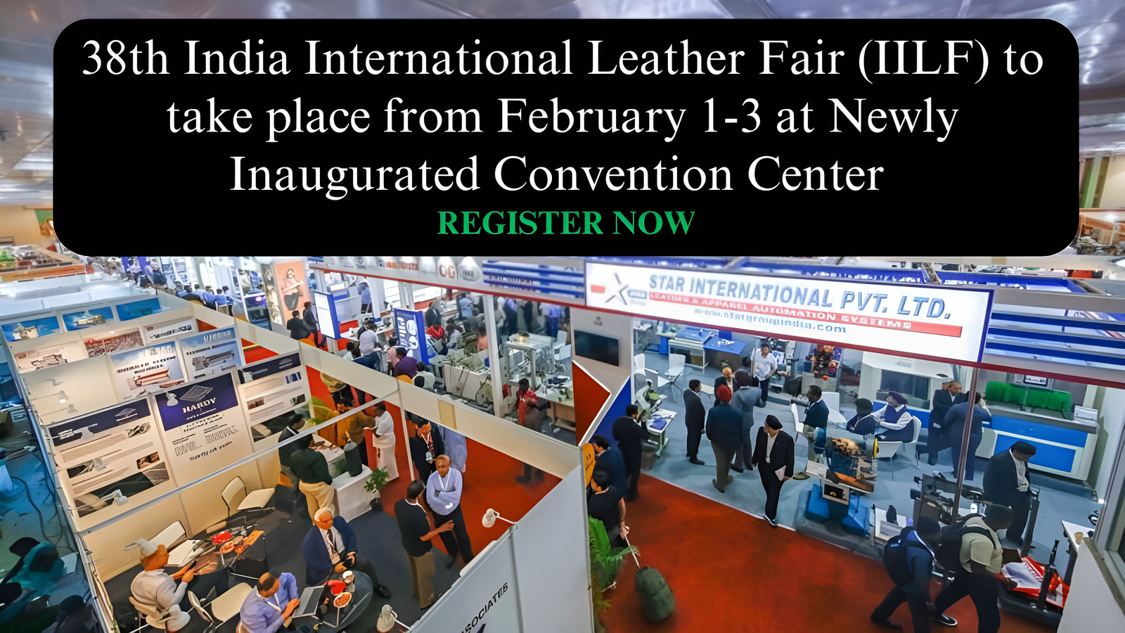 38th India International Leather Fair (IILF) to take place from February 1-3 at Newly Inaugurated Convention Center – Register Today