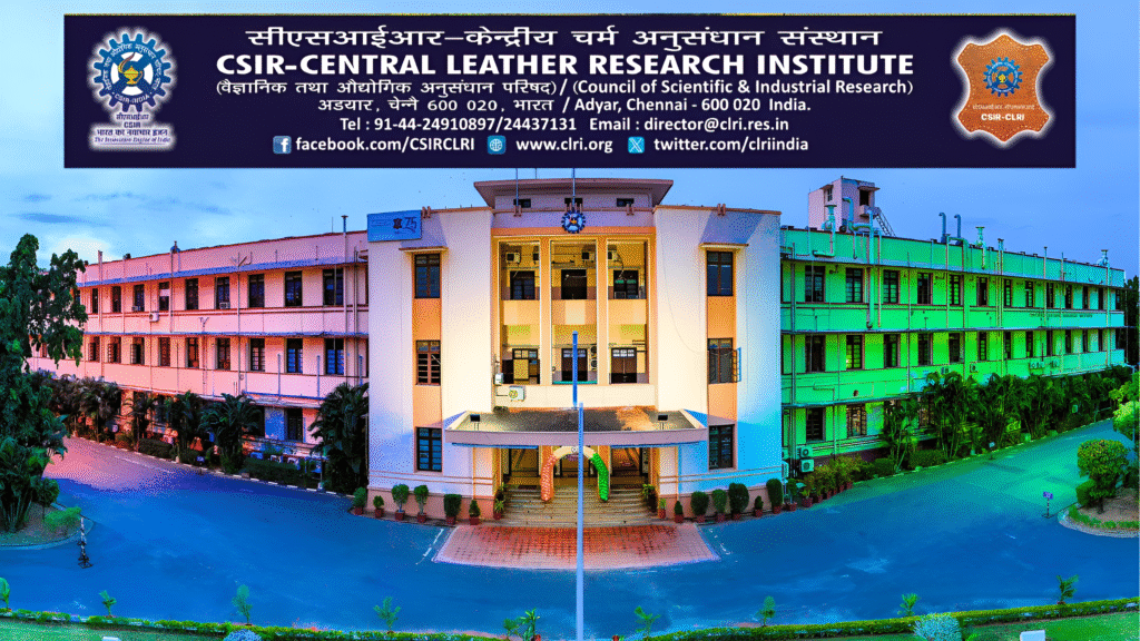 CSIR Invites Applications for Director Role at Central Leather Research Institute (CLRI) Chennai