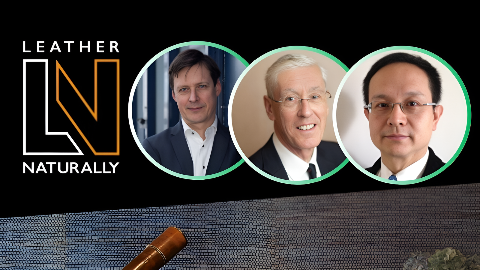 Leather Naturally Appoints Thomas Yu and Arnaud Backbier as New Supervisory Council Members While James Lang Begins Final Term