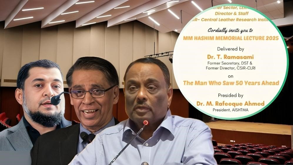 MM Hashim Memorial Lecture Titled The Man Who Saw 50 Years Ahead Scheduled on 01 Sep 2025 4 PM at CLRI Chennai