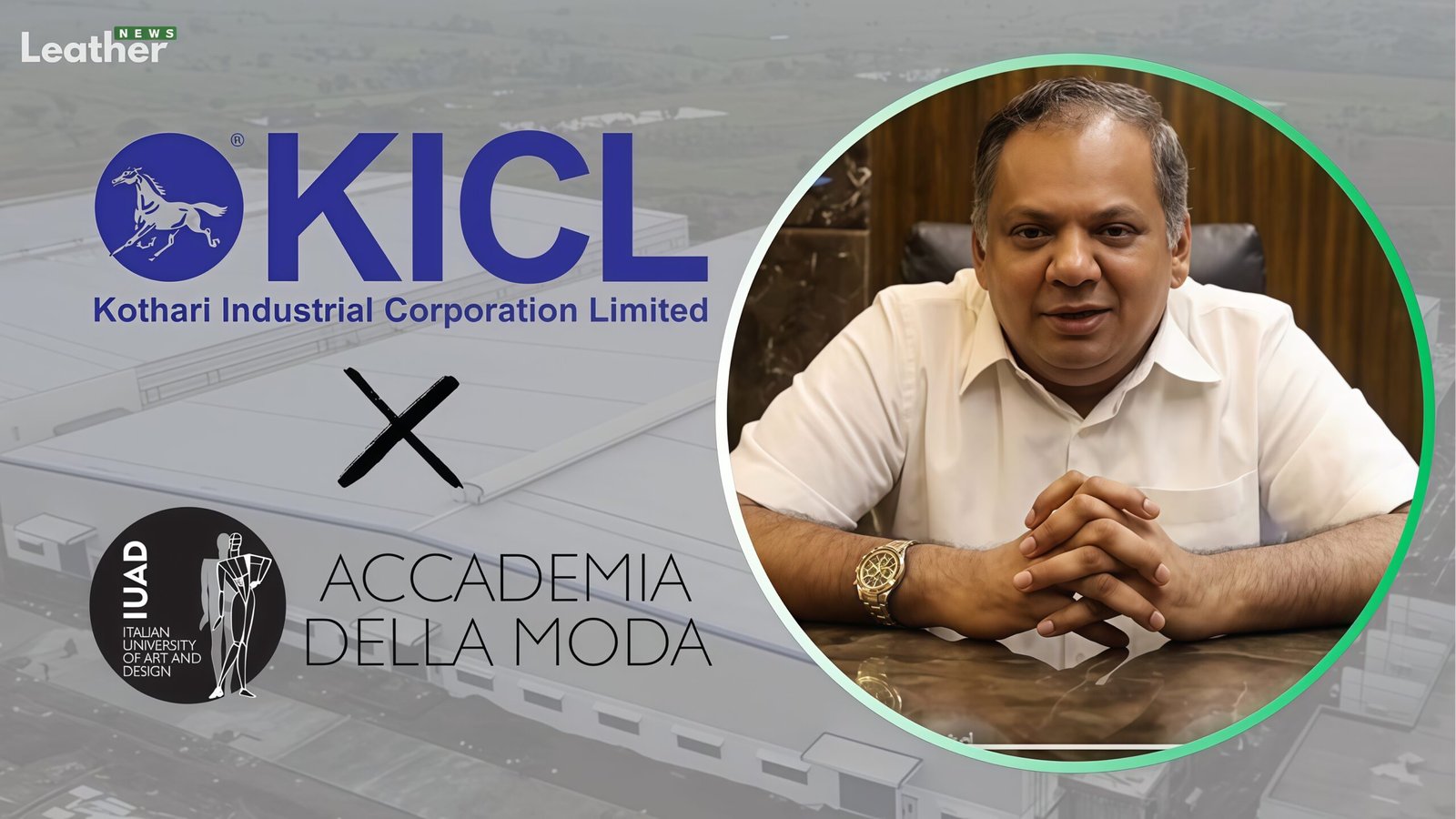 KICL Partners with Italy’s Accademia IUAD to Launch Footwear & Fashion Accessories Training Center in Tamil Nadu