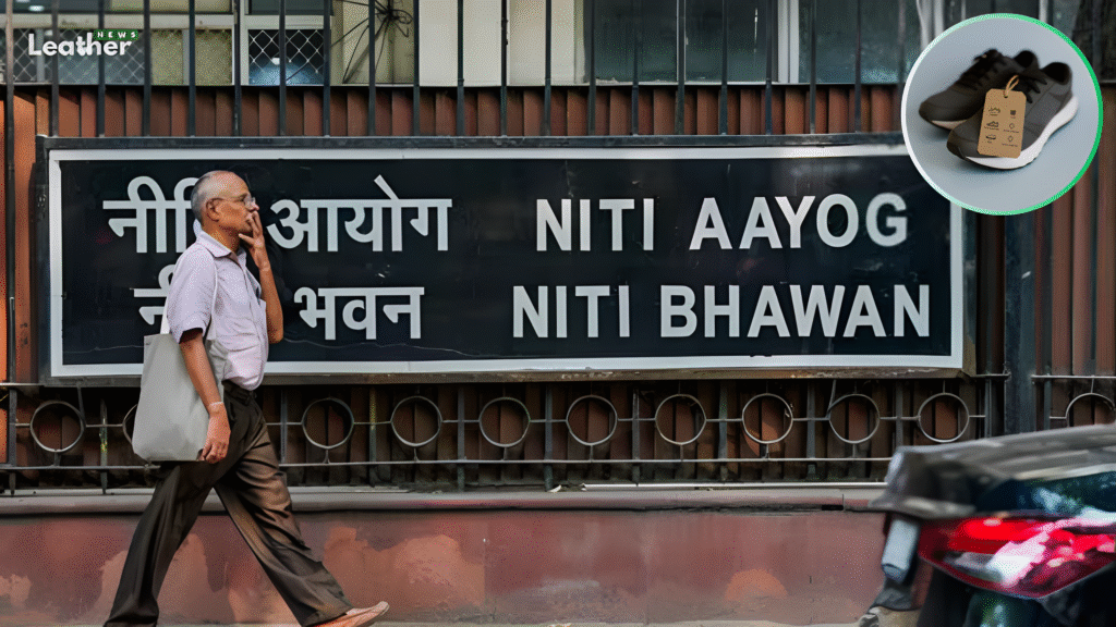 India Needs to Tap UK FTA and Push for EU Access to Boost Leather and Footwear Exports Says Niti Aayog